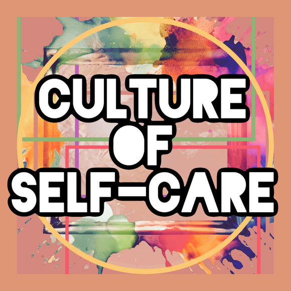 Culture of Self-Care