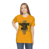 "Gimme The Mic!" Short Sleeve Tee