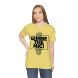"Gimme The Mic!" Short Sleeve Tee