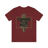 "Gimme The Mic!" Short Sleeve Tee