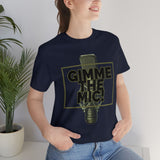 "Gimme The Mic!" Short Sleeve Tee